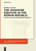 Cover: The >magister equitum< in the Roman Republic - De Gruyter