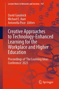 Enlarge image Cover: Creative Approaches to Technology-Enhanced Learning for the Workplace and Higher Education - Springer