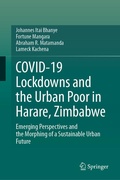 Cover: COVID-19 Lockdowns and the Urban Poor in Harare, Zimbabwe - Springer