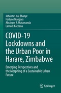 Cover: COVID-19 Lockdowns and the Urban Poor in Harare, Zimbabwe - Springer