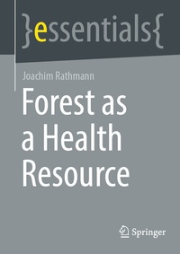 Enlarge image Cover: Forest as a Health Resource - Springer