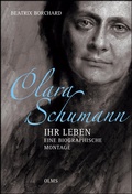 Cover: Clara Schumann - Ihr Leben. Eine biographische Montage - Olms Presse