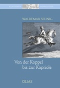 Cover: Von der Koppel bis zur Kapriole - Olms Presse