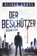 Cover: Der Besch&uuml;tzer: Schatten - Tolino Media