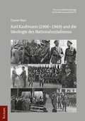 Cover: Karl Kaufmann (1900-1969) und die Ideologie des Nationalsozialismus - Tectum Wissenschaftsverlag