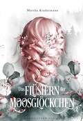 Cover: Das Fl&uuml;stern der Moosgl&ouml;ckchen - Dunkelstern Verlag
