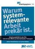 Cover: Warum systemrelevante Arbeit prek&auml;r ist - JBZ