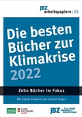 Cover: Die besten B&uuml;cher zur Klimakrise 2022 - JBZ