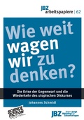Cover: Wie weit wagen wir zu denken? - JBZ