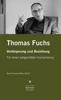 Cover: Erich Fromm-Preis 2023 an Thomas Fuchs - ZEUYS BOOKS