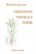 Cover: VIERZEHNTE VERTIKALE POESIE - DECIMOCUARTA POES&Iacute;A VERTICAL - Edition Delta