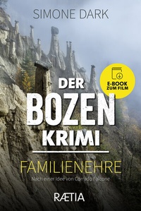 Abbildung von: Der Bozen-Krimi: Familienehre - Edition Raetia