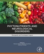 Cover: Phytonutrients and Neurological Disorders - Academic Press