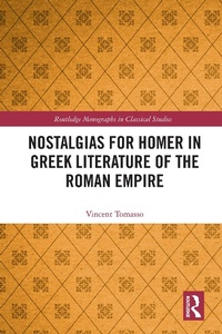 Abbildung von: Nostalgias for Homer in Greek Literature of the Roman Empire - Taylor & Francis