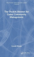 Cover: The Pocket Mentor for Game Community Management - CRC Press