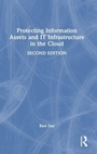 Cover: Protecting Information Assets and IT Infrastructure in the Cloud - CRC Press