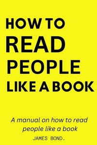 Enlarge image Cover: A Manual On How To Read People Like A Book. - Lulu.com
