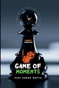 Cover: Game of Moments - Lulu.com