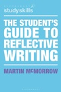 Cover: The Student's Guide to Reflective Writing - Bloomsbury Academic