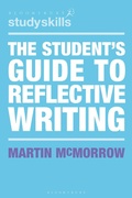 Cover: The Student's Guide to Reflective Writing - Bloomsbury Academic