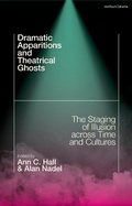 Cover: Dramatic Apparitions and Theatrical Ghosts - Methuen Drama