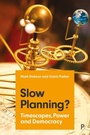 Cover: Slow Planning? - Policy Press