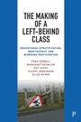 Cover: The Making of a Left-Behind Class - Policy Press