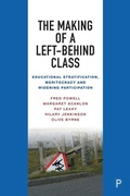 Cover: The Making of a Left-Behind Class - Policy Press