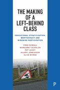 Cover: The Making of a Left-Behind Class - Policy Press