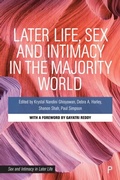 Cover: Later Life, Sex and Intimacy in the Majority World - Policy Press