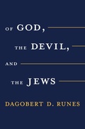 Cover: Of God the Devil and the Jews - Philosophical Library/Open Road
