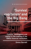 Cover: 'Survival Capitalism' and the Big Bang - Manchester University Press
