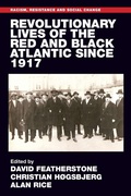 Cover: Revolutionary Lives of the Red and Black Atlantic Since 1917 - Manchester University Press
