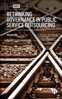 Enlarge image Cover: Rethinking Governance in Public Service Outsourcing - Bristol University Press