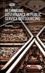 Cover: Rethinking Governance in Public Service Outsourcing - Bristol University Press