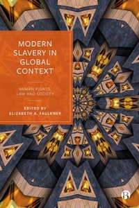 Abbildung von: Modern Slavery in Global Context - Bristol University Press