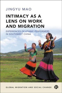 Enlarge image Cover: Intimacy as a Lens on Work and Migration - Bristol University Press