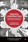 Cover: Creative Construction - Bristol University Press