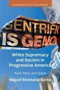 Cover: White Supremacy and Racism in Progressive America - Bristol University Press