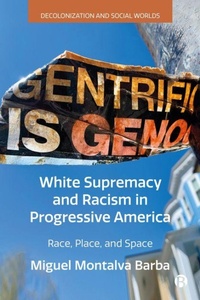 Enlarge image Cover: White Supremacy and Racism in Progressive America - Bristol University Press