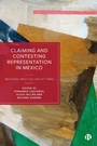 Cover: Claiming and Contesting Representation in Mexico - Bristol University Press