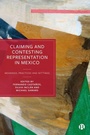 Cover: Claiming and Contesting Representation in Mexico - Bristol University Press