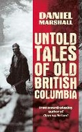 Cover: Untold Tales of British Columbia - Ronsdale Press