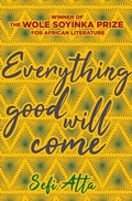 Cover: Everything Good Will Come - Crocodile Books USA