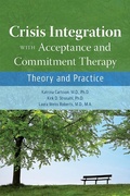 Cover: Crisis Integration With Acceptance and Commitment Therapy - American Psychiatric Association Publishing