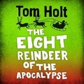 Cover: The Eight Reindeer of the Apocalypse - Orbit