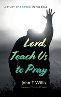 Cover: Lord, Teach Us to Pray - Wipf & Stock Publishers