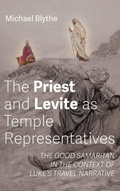 Cover: The Priest and Levite as Temple Representatives - Wipf & Stock Publishers