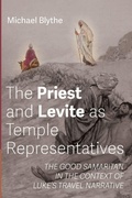 Cover: The Priest and Levite as Temple Representatives - Wipf & Stock Publishers