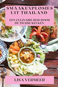 Abbildung von: Smaakexplosies uit Thailand - Lisa Vermeer